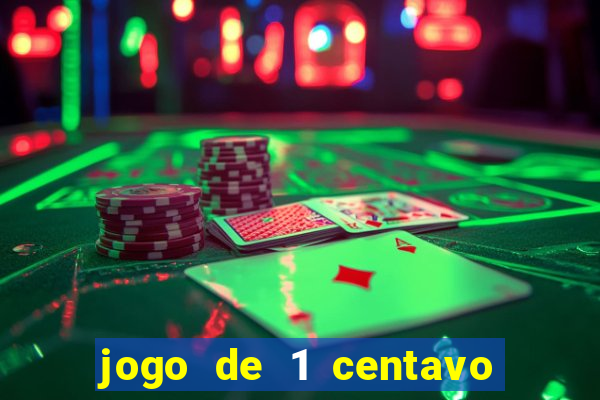 jogo de 1 centavo estrela bet